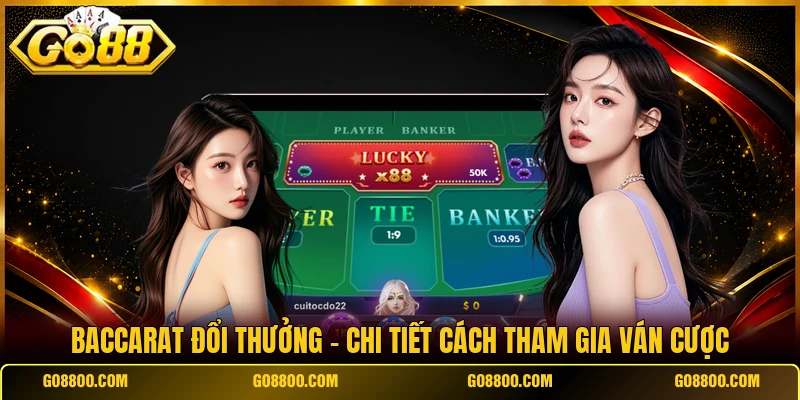 Baccarat Đổi Thưởng