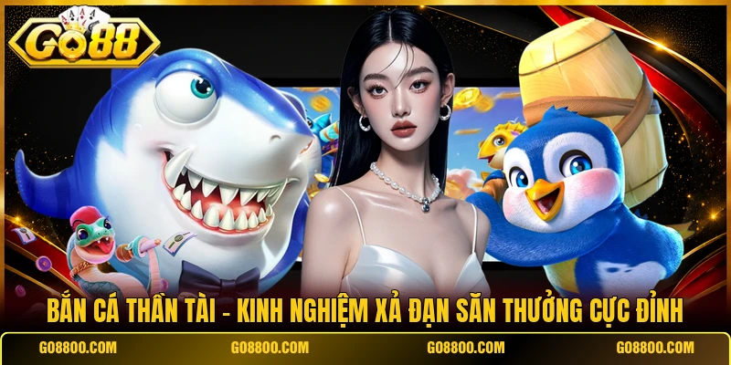 Bắn Cá Thần Tài
