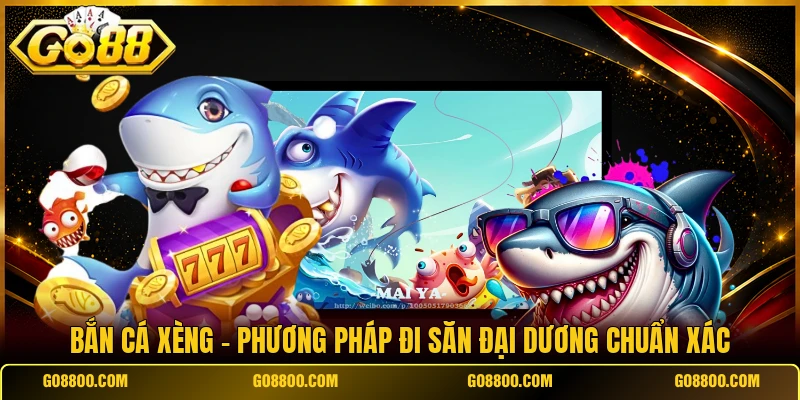 Bắn Cá Xèng