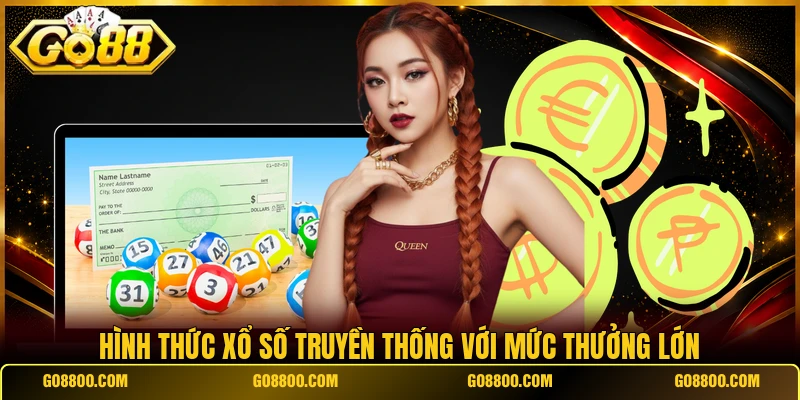 Hình thức xổ số truyền thống với mức thưởng lớn