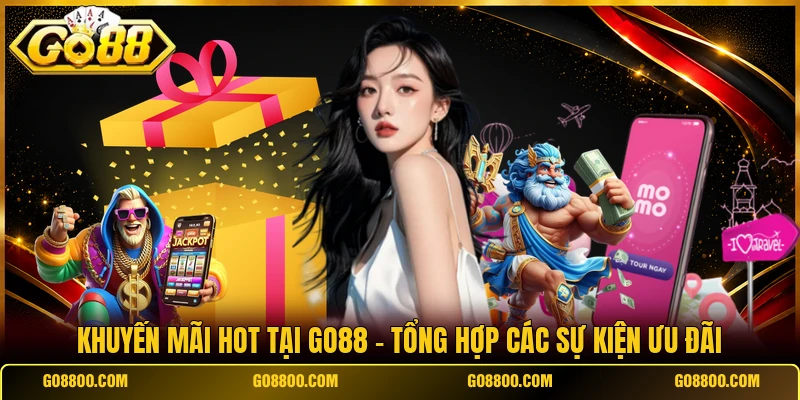 Khuyến Mãi Hot Tại Go88