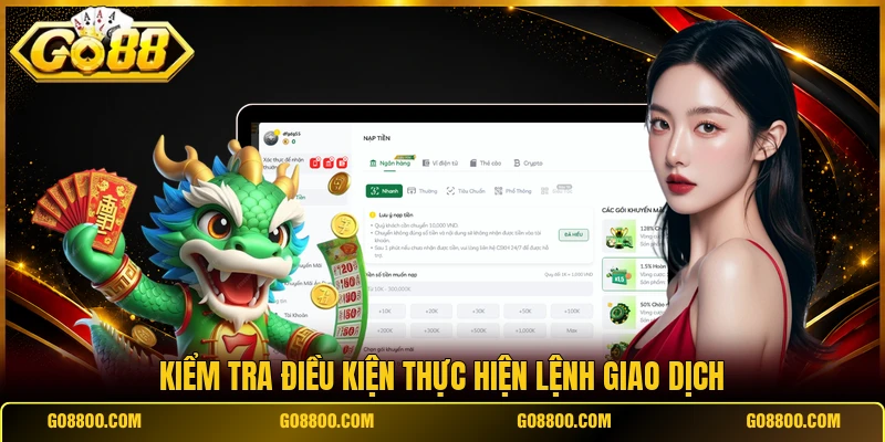 Kiểm tra điều kiện thực hiện lệnh giao dịch