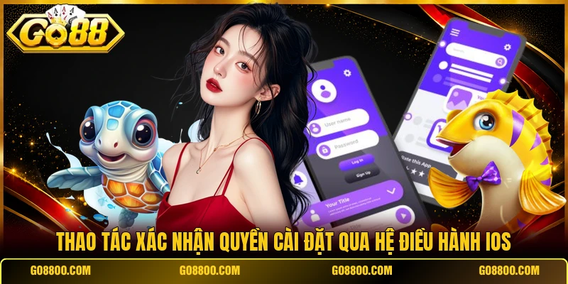 Thao tác xác nhận quyền cài đặt qua hệ điều hành IOS