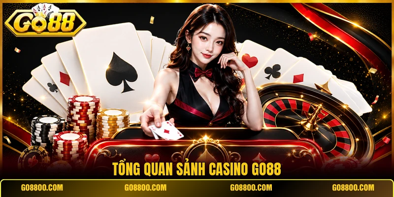 Tổng quan sảnh casino Go88