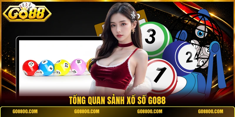 Tổng quan sảnh xổ số Go88